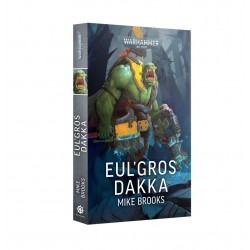 Warhammer 40k Eul' Gros Dakka (Livre Broché)