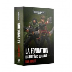 Warhammer 40k La Fondation: Les Fantômes de Gaunt (broché)