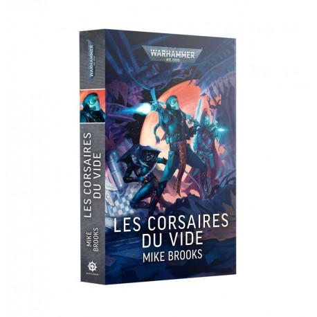 Warhammer 40k Les Corsaires du Vide (Broché)