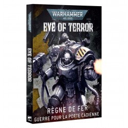 Warhammer 40k Eye of Terror: Règne de Fer – La Guerre pour la Porte Cadienne